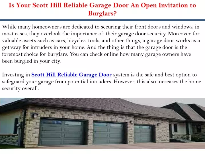 is your scott hill reliable garage door an open