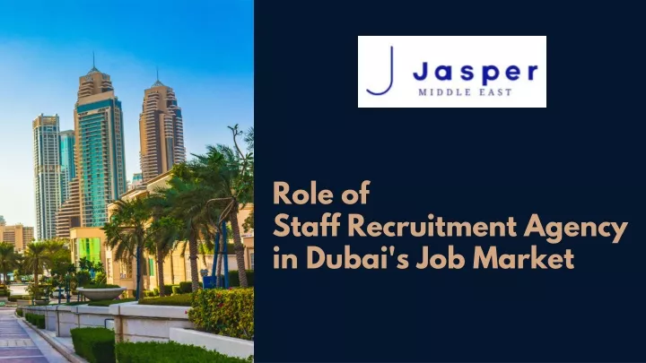 role of staff recruitment agency in dubai