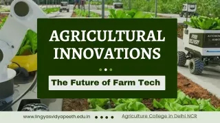 Agriculture Innovations - The Future of Farm Tech