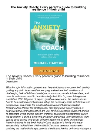 ❤[PDF]⚡  The Anxiety Coach: Every parent’s guide to building resilience in their child