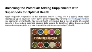 Unlocking the Potential_ Adding Supplements with Superfoods for Optimal Health