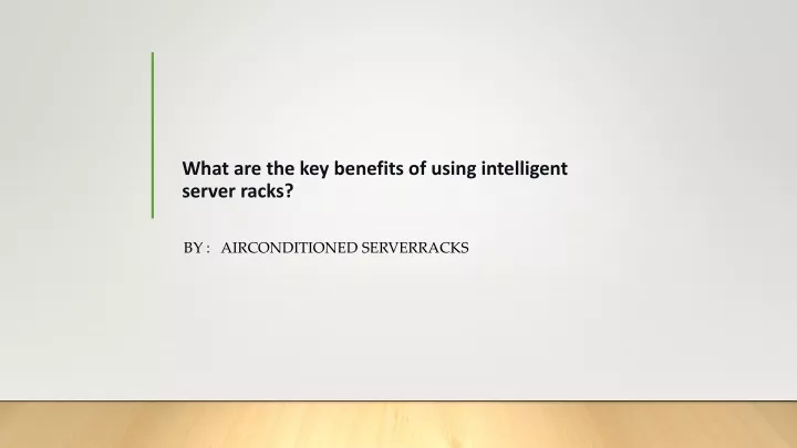 what are the key benefits of using intelligent server racks