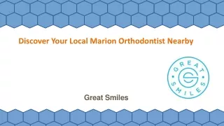 Discover Your Local Marion Orthodontist Nearby