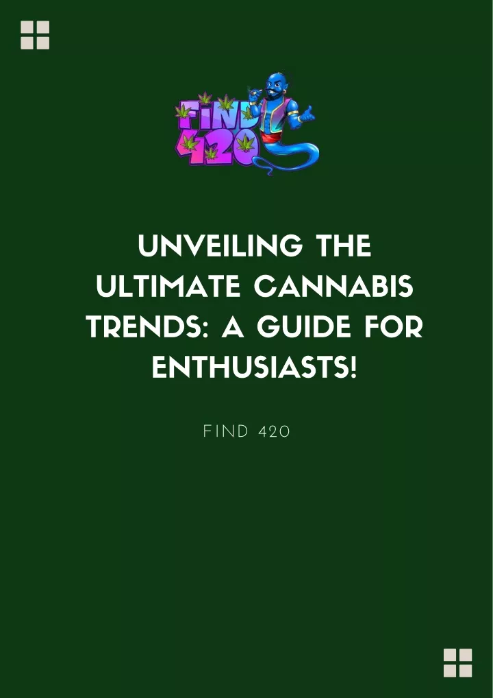 unveiling the ultimate cannabis trends a guide