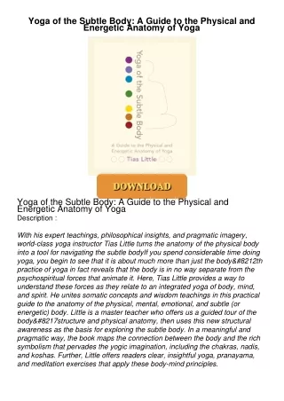 ❤[PDF]⚡  Yoga of the Subtle Body: A Guide to the Physical and Energetic Anatomy of Yoga