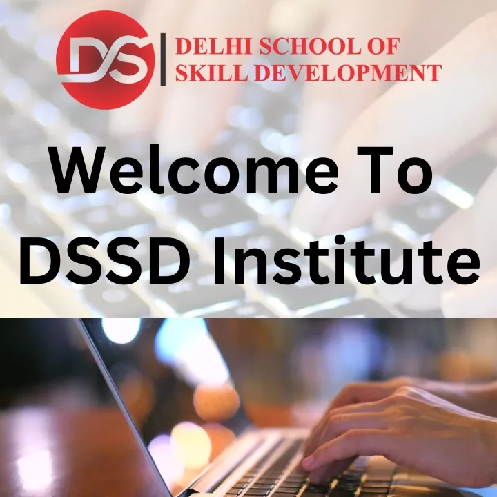 welcome to dssd institute