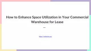 How to Enhance Space Utilization in Your Commercial Warehouse for Lease