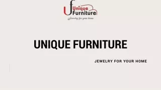 Unique Furniture