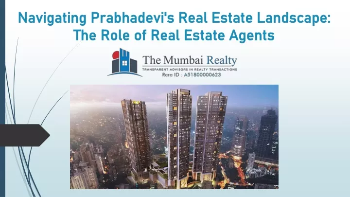 navigating prabhadevi s real estate landscape the role of real estate agents