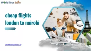cheap flights london to Nairobi : Thrifty Travels with World Tour Store