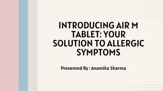 Introducing Air M Tablet Your Solution to Allergic Symptoms
