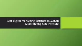 Best digital marketing institute in Mohali is s2vinfotech