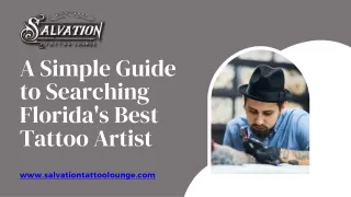 A Simple Guide to Searching Florida's Best Tattoo Artist