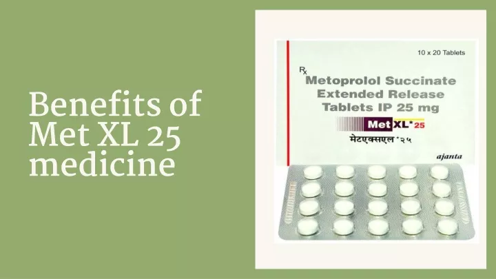 benefits of met xl 25 medicine