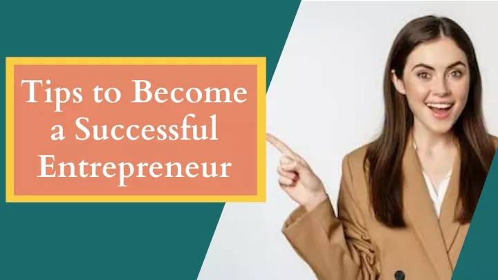 tips to become a successful entrepreneur