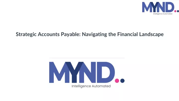 strategic accounts payable navigating