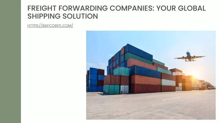 freight forwarding companies your global shipping
