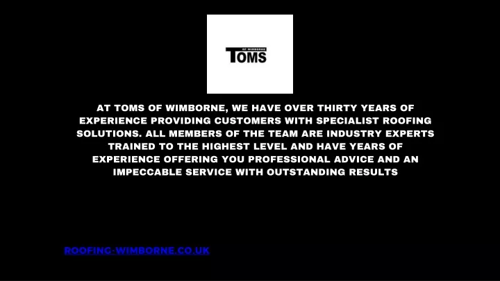 at toms of wimborne we have over thirty years