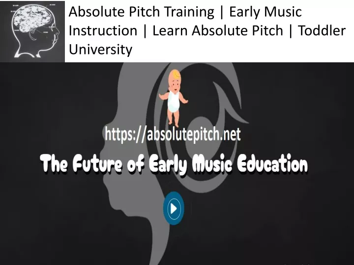 absolute pitch training early music instruction