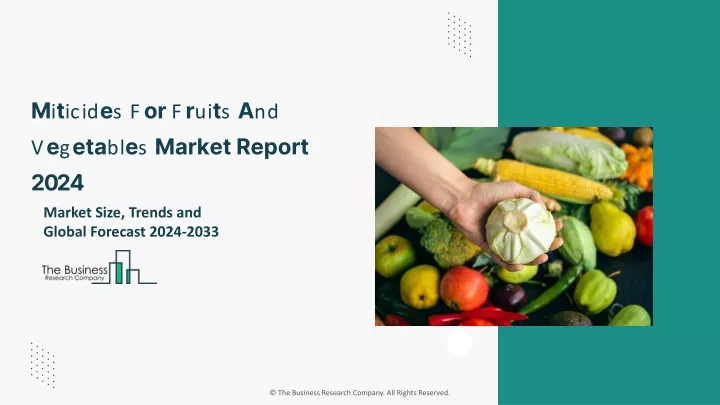 miticides for fruits and vegetables market report