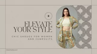 Elevate Your Style Chic Shrugs for Women and Jumpsuits