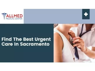 Find The Best Urgent Care In Sacramento