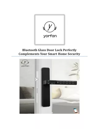 Bluetooth Glass Door Lock Perfectly Complements Your Smart Home Security