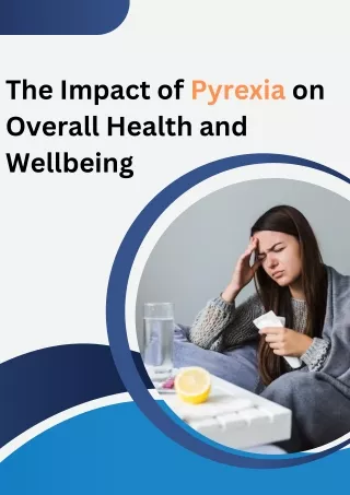 The Impact of Pyrexia on Overall Health and Wellbeing