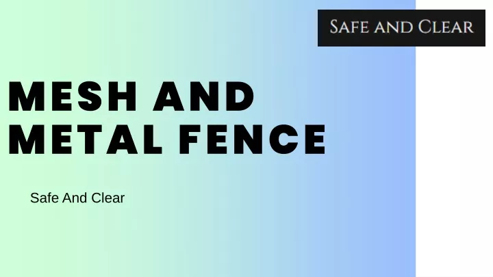 mesh and metal fence