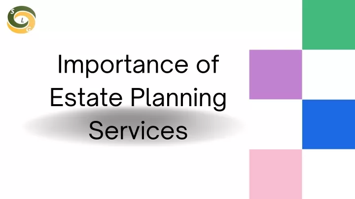 importance of estate planning services