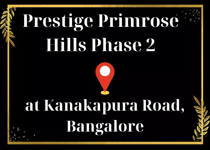 prestige primrose hills phase 2