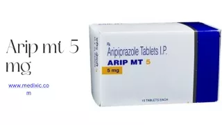 Arip MT 5 mg Tablet  Navigating Wellness and Practical InsightsPresentation