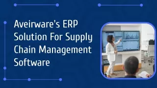 Aveirware's ERP Solution For Supply Chain Management Software
