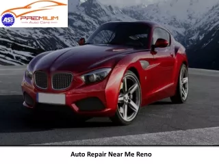 Auto Repair Near Me Reno - Premium Auto Care