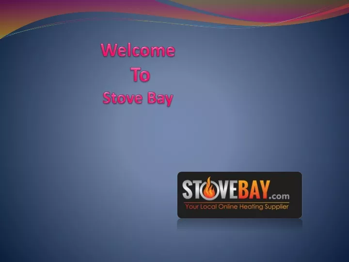 welcome to stove bay