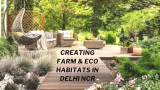 Creating Farm & Eco Habitats in Delhi NCR