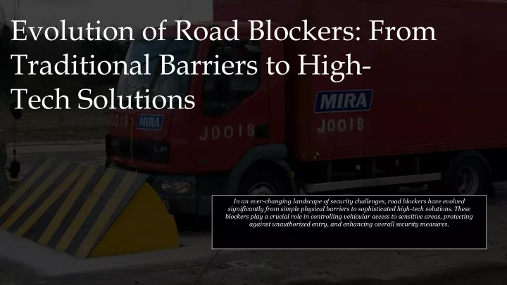 evolution of road blockers from traditional