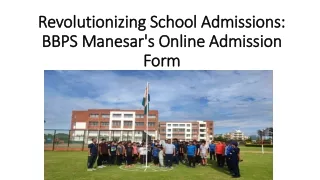 Revolutionizing School Admissions: BBPS Manesar's Online Admission Form