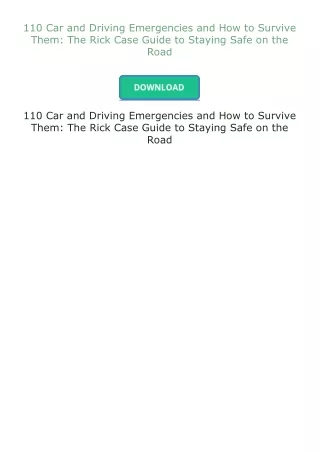 110-Car-and-Driving-Emergencies-and-How-to-Survive-Them-The-Rick-Case-Guide-to-Staying-Safe-on-the-Road