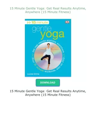 Kindle✔(online❤PDF) 15 Minute Gentle Yoga: Get Real Results Anytime, Anywhere (15 Minute Fitness)
