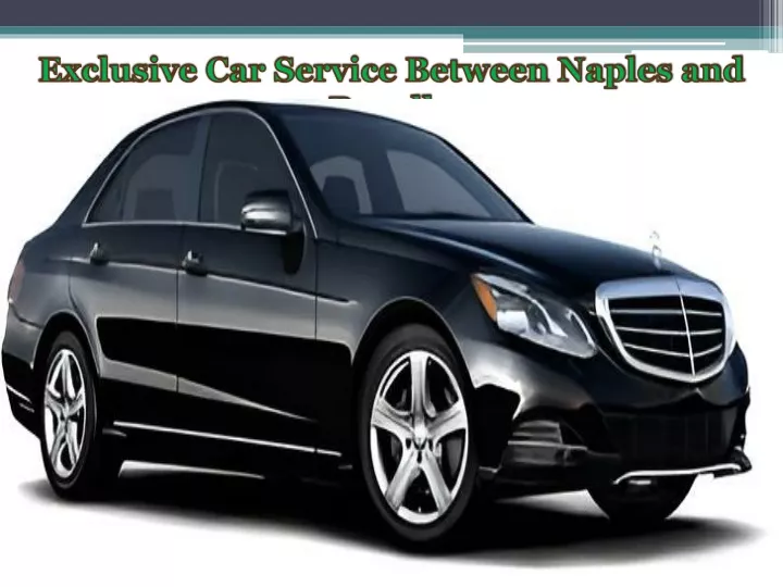 exclusive car service between naples and ravello
