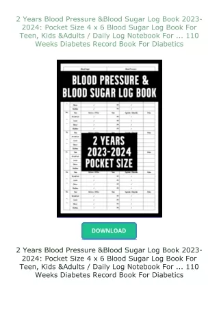 [READ]⚡PDF✔ 2 Years Blood Pressure & Blood Sugar Log Book 2023-2024: Pocket Size 4 x 6 Blood Sugar Log Book Fo