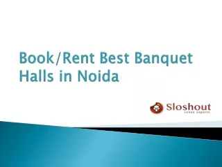Book Rent Best Banquet Halls in Noida