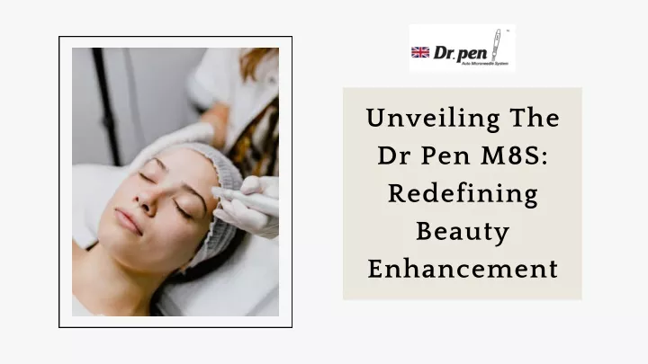 unveiling the dr pen m8s redefining beauty