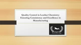 Quality Control in Leather Chemistry: Ensuring Consistency and Excellence in Man