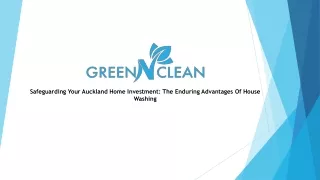 Safeguarding Your Auckland Home Investment: The Enduring Advantages Of House Was
