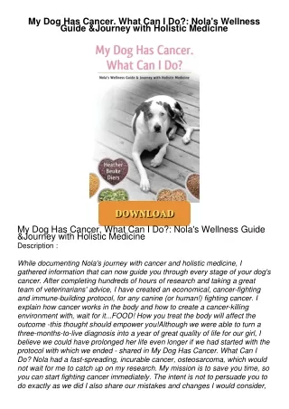 ❤[READ]❤ My Dog Has Cancer. What Can I Do?: Nola's Wellness Guide & Journey with