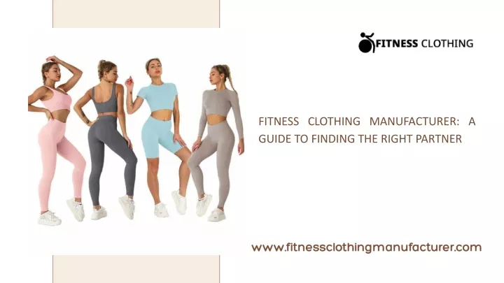 fitness clothing manufacturer a guide to finding