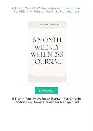 6-Month-Weekly-Wellness-Journal-For-Chronic-Conditions-or-General-Wellness-Management