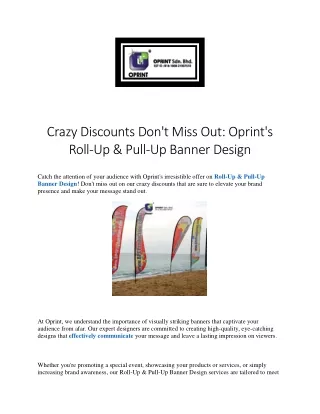 Crazy Discounts Don't Miss Out: Oprint's Roll-Up & Pull-Up Banner Design